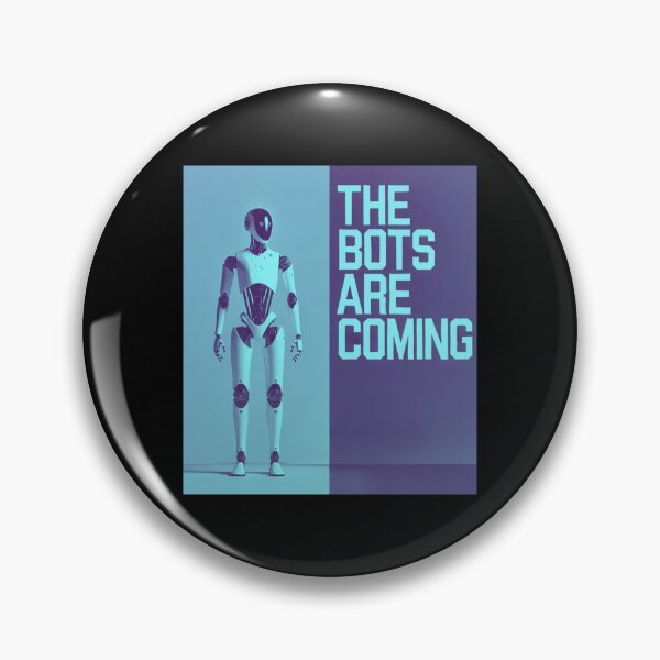 Item preview, Robot The Bots Are Coming AI Sci Fi Futuristic Android AI Tech Graphic Tee designed and sold by TEEJAMBOREE.