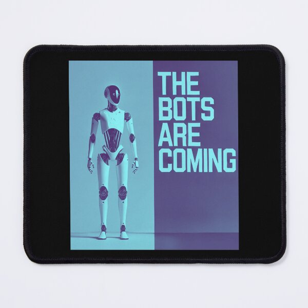 Item preview, Robot The Bots Are Coming AI Sci Fi Futuristic Android AI Tech Graphic Tee designed and sold by TEEJAMBOREE.