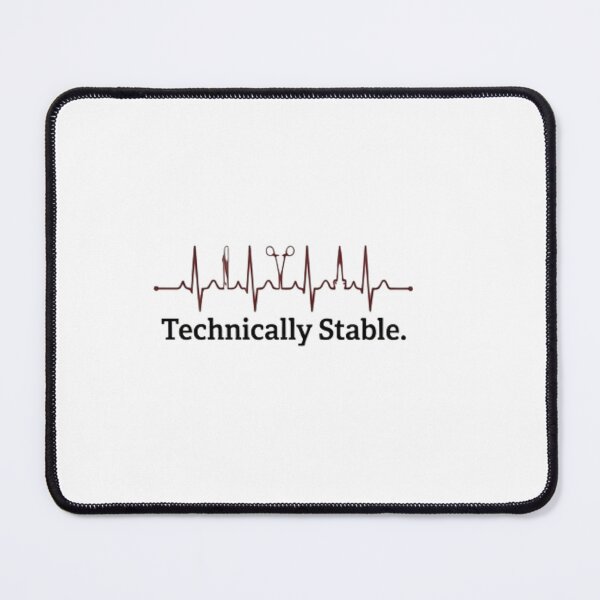 Item preview, Technically Stable EKG Surgeon Sarcasm designed and sold by NovaprintsbyFN.