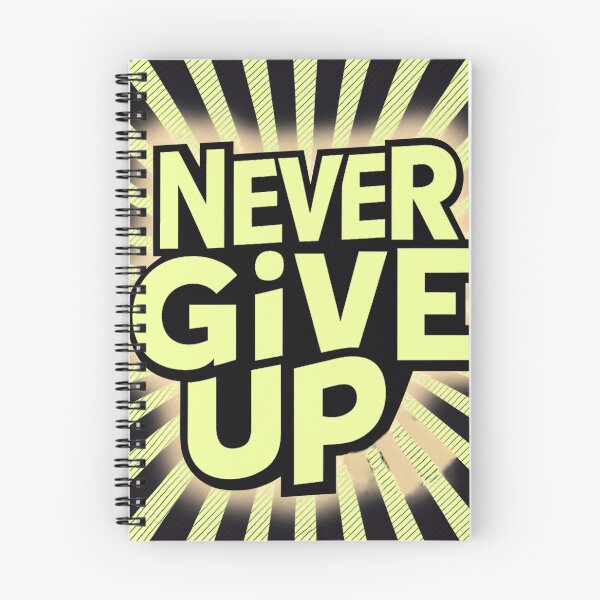 Item preview, Never Give Up designed and sold by jmatix.