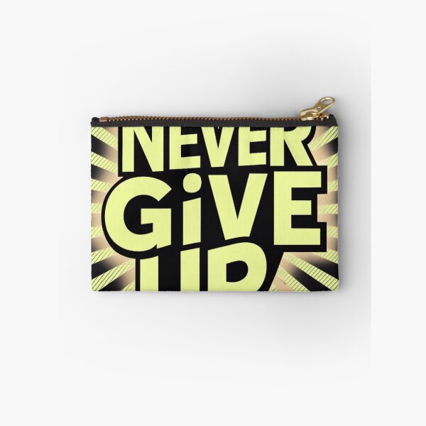 Item preview, Never Give Up designed and sold by jmatix.