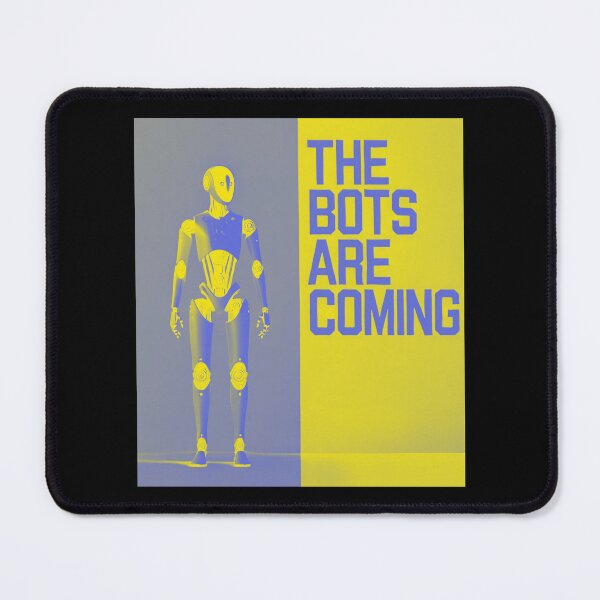 Item preview, Robot The Bots Are Coming AI Sci Fi Futuristic Android AI Tech Graphic Tee designed and sold by TEEJAMBOREE.