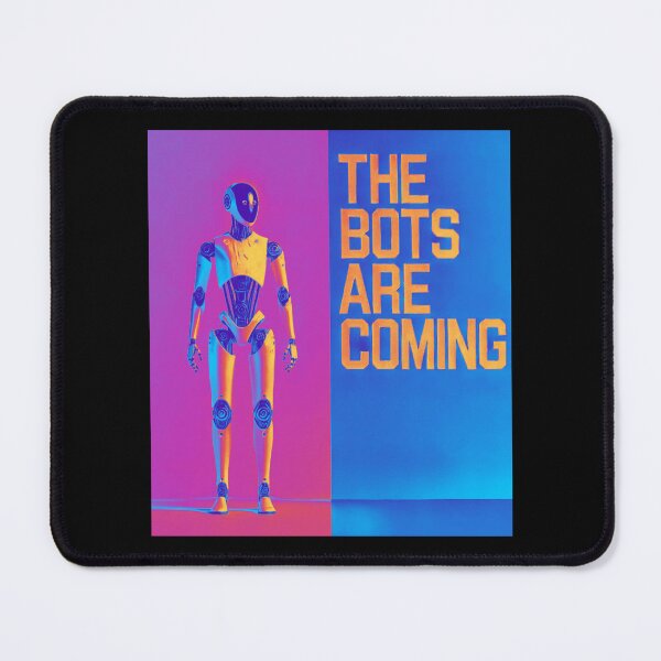 Item preview, The Bots Are Coming AI Sci Fi Futuristic Android AI Tech Graphic Tee designed and sold by TEEJAMBOREE.