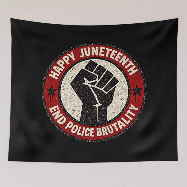 Item preview, Happy Juneteenth - End Police Brutality designed and sold by DIRTYDUNNZ.