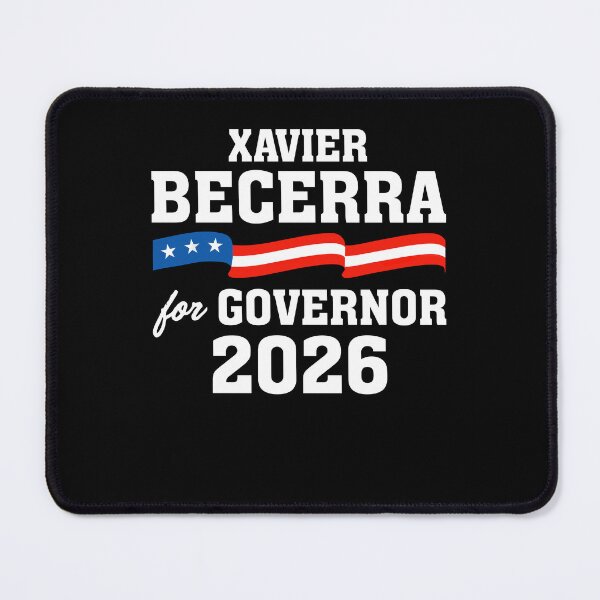 Item preview, Xavier Becerra For Governor 2026 USA Political Statement designed and sold by phoebelevine.
