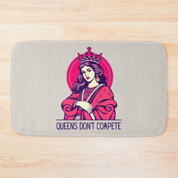 Item preview, Queens Don't Compete designed and sold by monika-arthing.