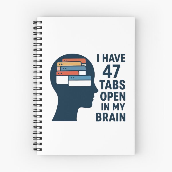 Item preview, ADHD Humor Shirt – 47 Tabs Open in My Brain designed and sold by PeterskyDesign.