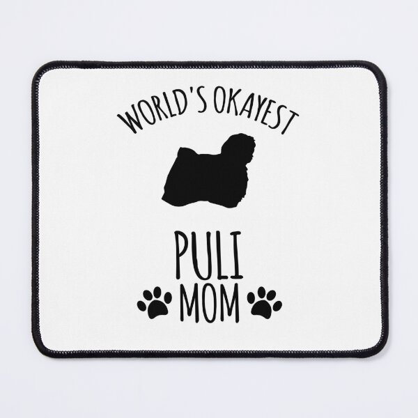 Item preview, Worlds Okayest Puli Mom - Dog Mom designed and sold by kindxinn.