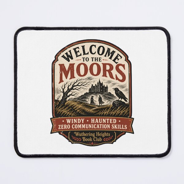 Item preview, Welcome To The Moors Zero Communication Skills Wuthering Heights Book Club designed and sold by Fenay Designs.