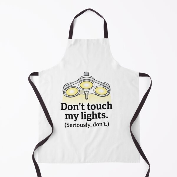 Item preview, Don't Touch My Surgical Lights Surgeon Rule designed and sold by NovaprintsbyFN.