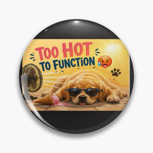 Item preview, Too Hot To Function Dog ?? designed and sold by PoojaArtLab.
