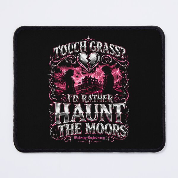 Item preview, Touch Grass Id Rather Haunt The Moors Wuthering Heights Energy Y2K designed and sold by Fenay Designs.