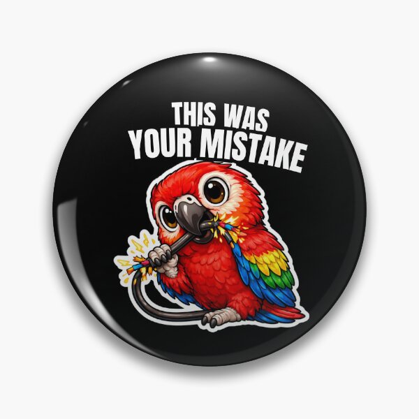 Item preview, Funny Macaw This Was Your Mistake – Chaotic Parrot Meme designed and sold by FeatherChaos.