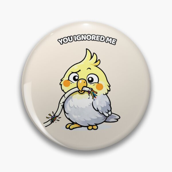 Item preview, Funny Cockatiel You Ignored Me – Dramatic Bird Meme designed and sold by FeatherChaos.