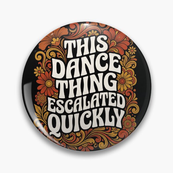 Item preview, This Dance Thing Escalated Quickly Groovy Retro Dancer designed and sold by Maniutek.