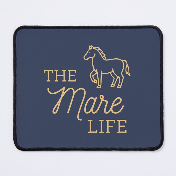 Item preview, The Mare Life | Horse Lover Saying designed and sold by KelseyNY.