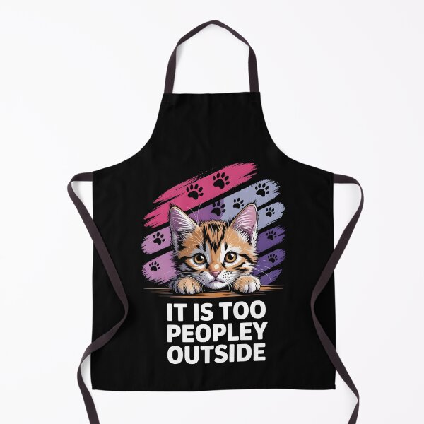 Item preview, It is too peopely outside, kitten lover design, introvertic designed and sold by Boardgameo.