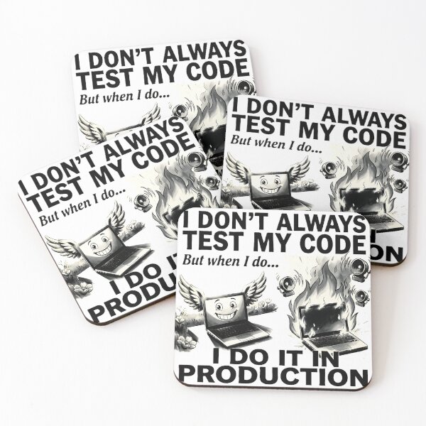 Item preview, Developer Humor I Don't Always Test My Code Gift designed and sold by eikulabs.