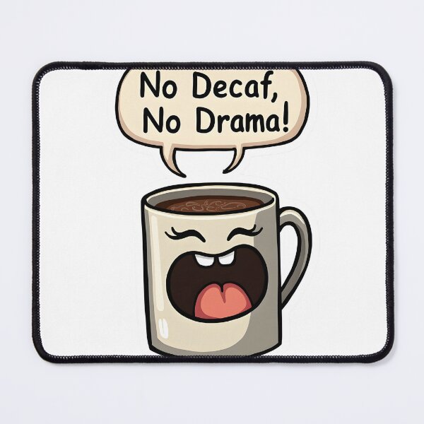 Item preview, No Decaf No Drama Funny Kawaii Coffee Mug Pun designed and sold by LunaPixelStudio.