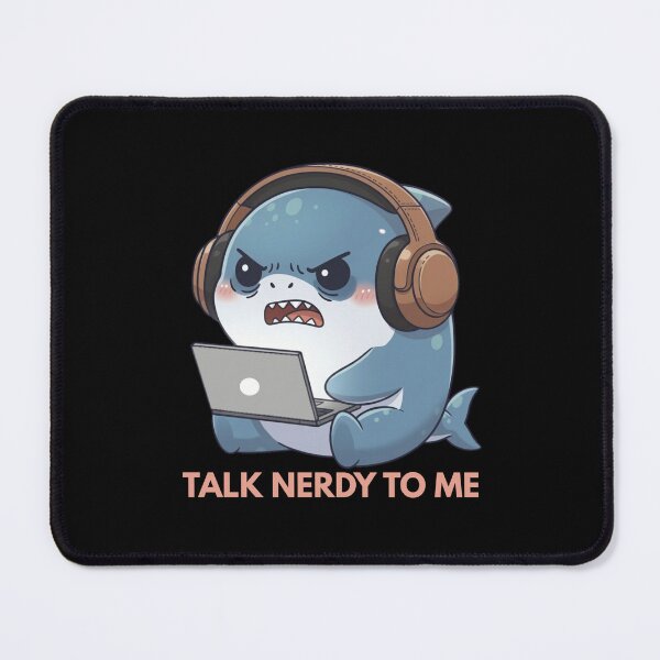 Item preview, Talk Nerdy To Me Funny Shark designed and sold by Nature's Chibis.