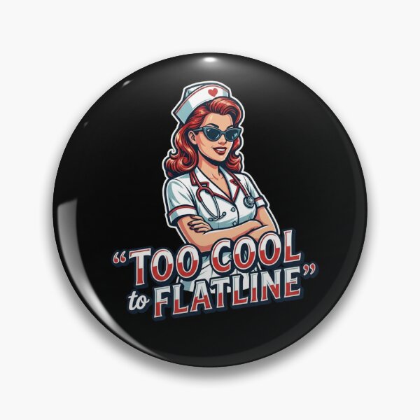 Item preview, Too Cool to Flatline Nurse Shirt Funny Nurse Gift Cool Nurse Mode Tee designed and sold by Prime legend .