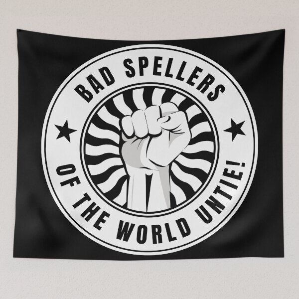 Item preview, Bad spellers of the world untie! designed and sold by Dondonmart.