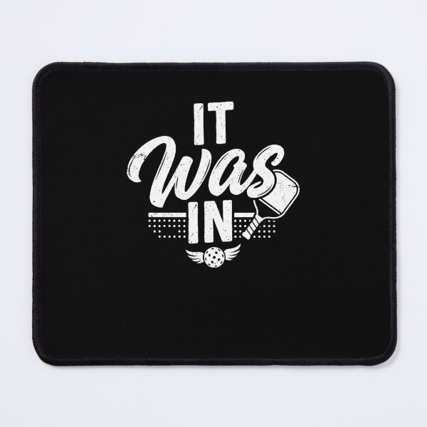 Item preview, IT Was IN Pickleball Player Court Sport designed and sold by snowry.