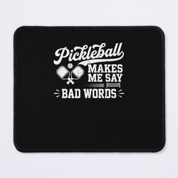 Item preview, Pickleball Makes Me Say Bad Words Fun Player designed and sold by snowry.