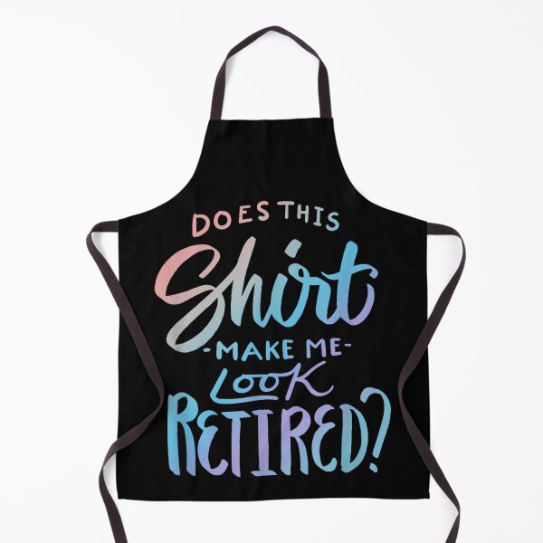 Item preview, Does This Shirt Make Me Look Retired Funny Retirement Quote T-shirt, Does This Shirt Make Me Look Retired Funny Retirement QuoteStickers designed and sold by krooslistO.