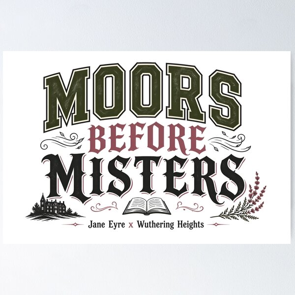 Item preview, Moors Before Misters Jane Eyre x Wuthering Heights designed and sold by Fenay Designs.