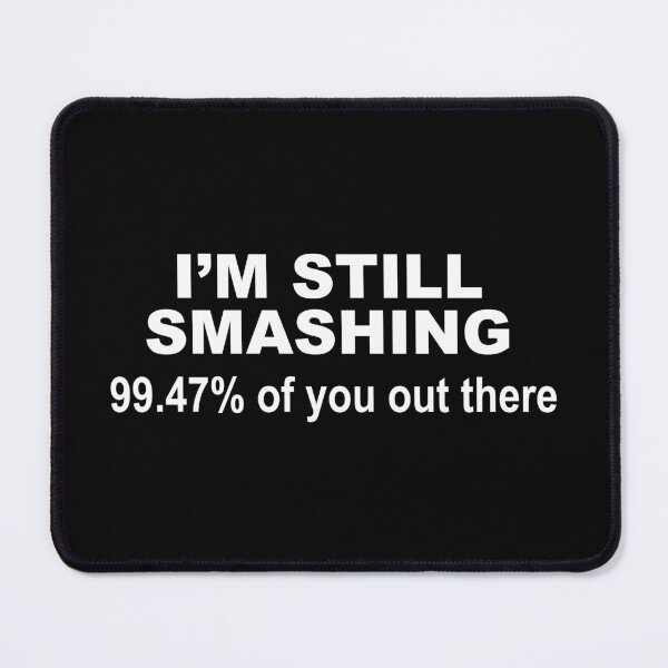 Item preview, Jonny Bones Jones I’m Still Smashing 99.47% Quote Meme designed and sold by LoFi-OG.