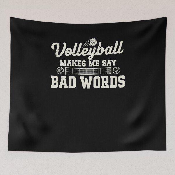Item preview, Volleyball MAKES ME SAY BAD WORDS Player designed and sold by snowry.