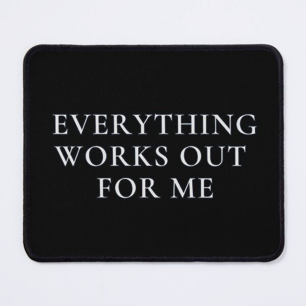Item preview, Everything works out for me designed and sold by blancheart1.