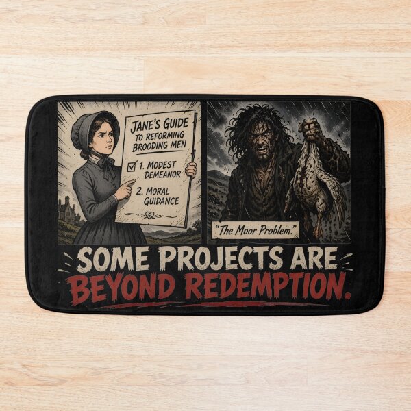 Item preview, Jane's Guide Some Projects Are Beyond Redemption Wuthering Heights designed and sold by Fenay Designs.