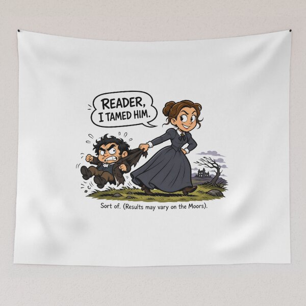 Item preview, Reader I Tamed Him Sort Of Bronte Parody designed and sold by Fenay Designs.
