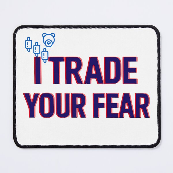 Item preview, I Trade Your Fear I Trading Motivation I Tader Mindset designed and sold by Riskt8ker Shop.