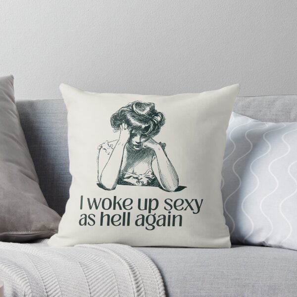 Item preview, I Woke Up Sexy As Hell Again designed and sold by monika-arthing.