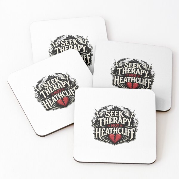 Item preview, Seek Therapy Not Heathcliff Wuthering Heights designed and sold by Fenay Designs.
