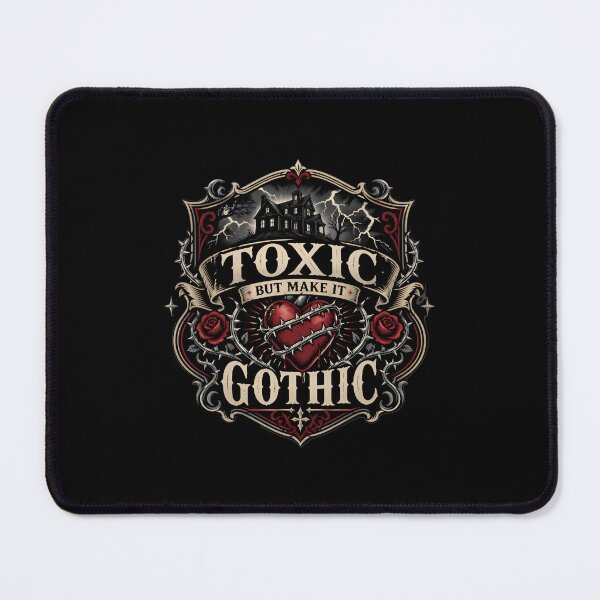 Item preview, Toxic But Make It Gothic Wuthering Heights designed and sold by Fenay Designs.