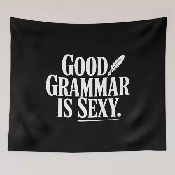 Item preview, Good Grammar Is Sexy designed and sold by Frank Ring.