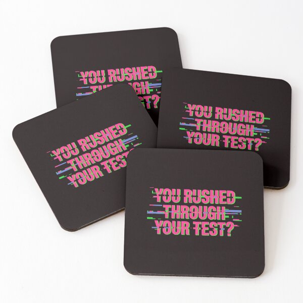 Item preview, You Rushed Through Your Test – Testing Meme Rock The Test Humor designed and sold by Redgiant87x.