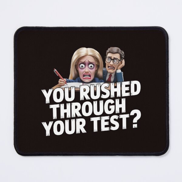 Item preview, You Rushed Through Your Test – Rock The Test Funny Teacher Quote designed and sold by Redgiant87x.