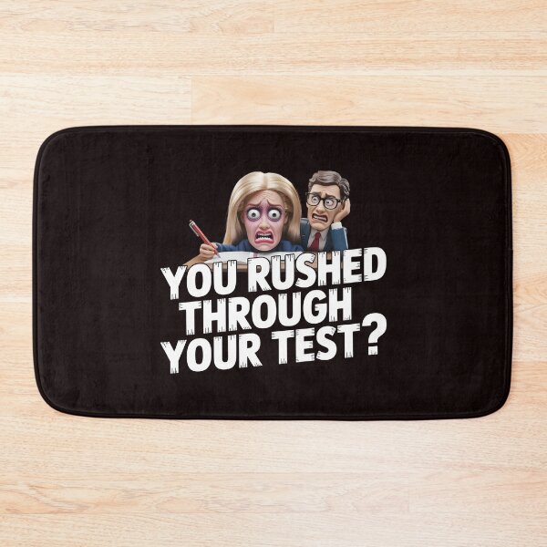 Item preview, You Rushed Through Your Test – Rock The Test Funny Teacher Quote designed and sold by Redgiant87x.