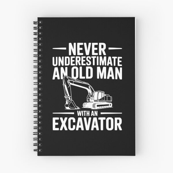 Item preview, Never Underestimate an Old Man With an Excavator designed and sold by Frank Ring.