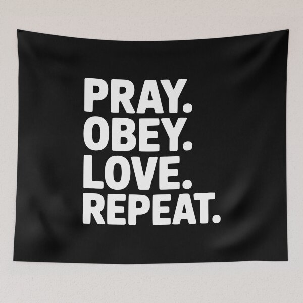 Item preview, Pray. Obey. Love. Repeat. designed and sold by Frank Ring.