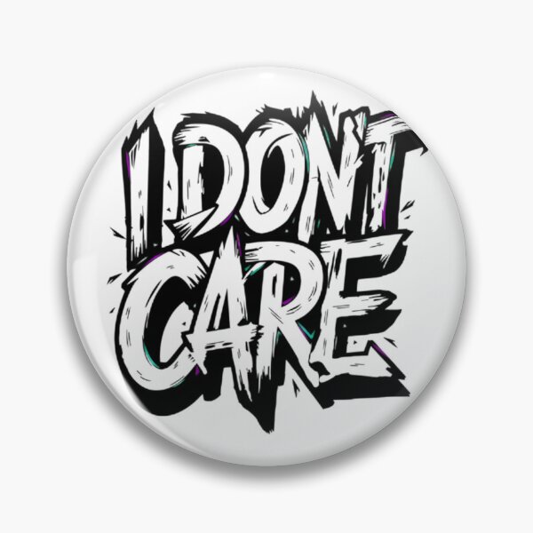 Item preview, I Don't Care designed and sold by EmrYldrn.