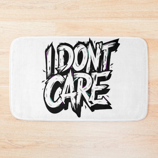 Item preview, I Don't Care designed and sold by EmrYldrn.