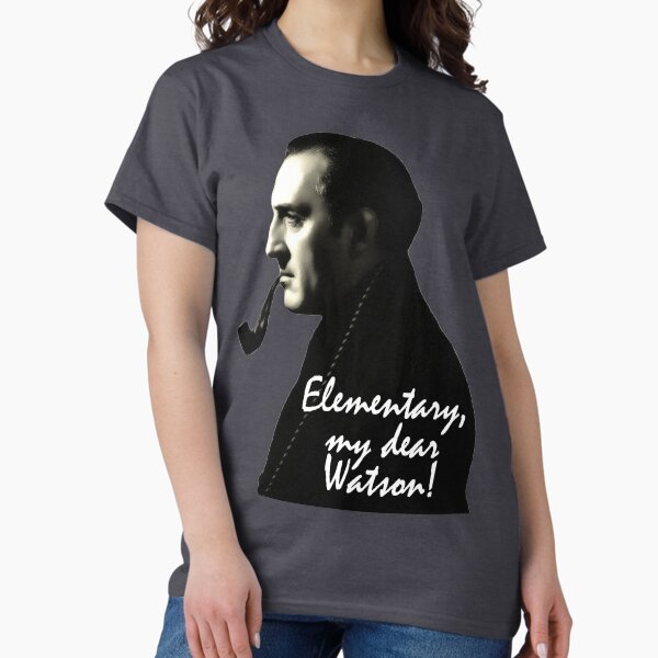 Item preview, Elementary, my dear Watson! designed and sold by kryten4k.