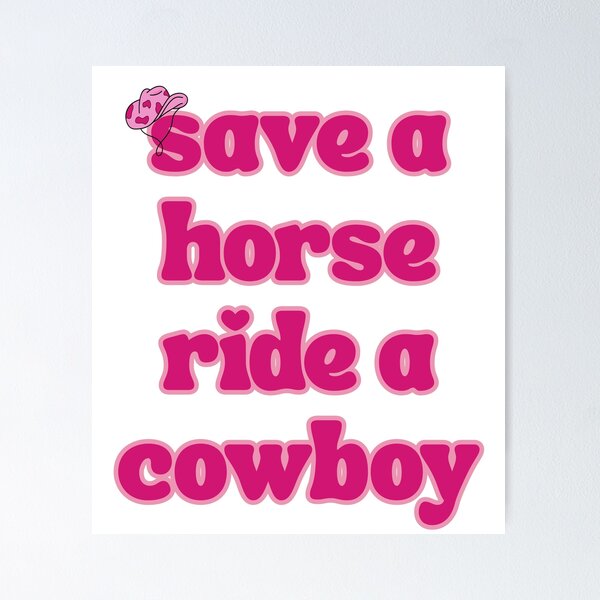 Item preview, Save a Horse Ride a Cowboy Typography - Pink Western Quote - Fun Country Music Vibe designed and sold by JLMWorks.