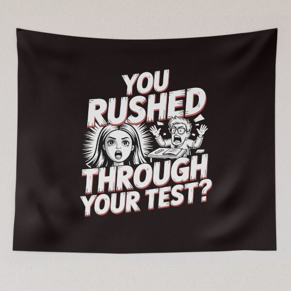 Item preview, You Rushed Through Your Test – Test Day Humor Rock The Test designed and sold by Redgiant87x.
